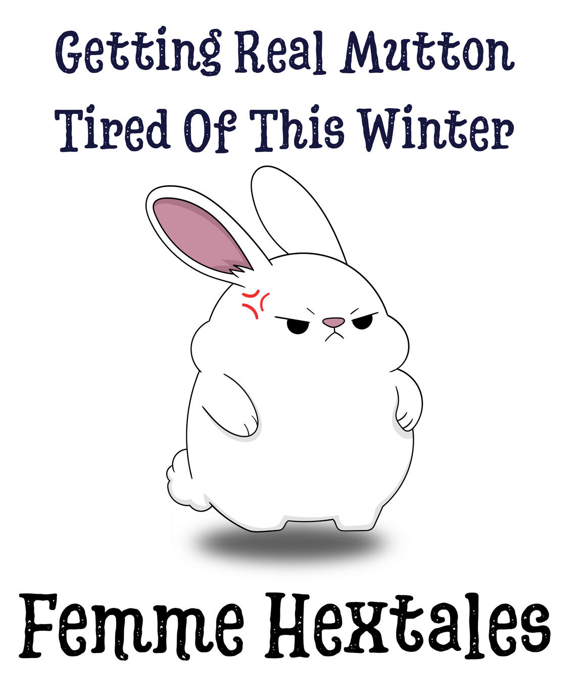 Real mutton tired of this winter!